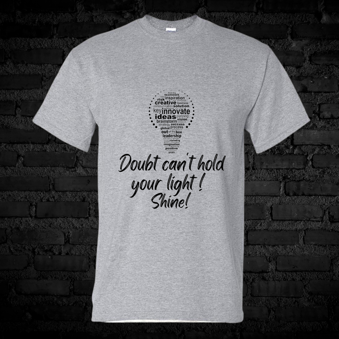 Unisex Short Sleeve "Doubt can't hold your light" Tee